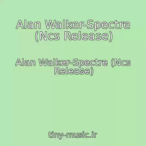 کاور آهنگ Alan Walker-Spectre (Ncs Release) از Alan Walker-Spectre (Ncs Release)