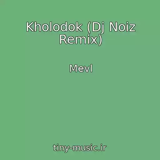 کاور آهنگ Kholodok (Dj Noiz Remix) از Mevl
