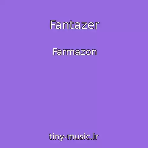 کاور آهنگ Fantazer از Farmazon