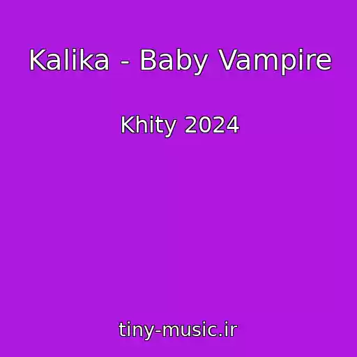 کاور آهنگ Kalika - Baby Vampire از Khity 2024