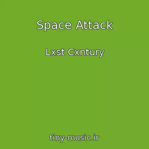 کاور آهنگ Space Attack از Lxst Cxntury