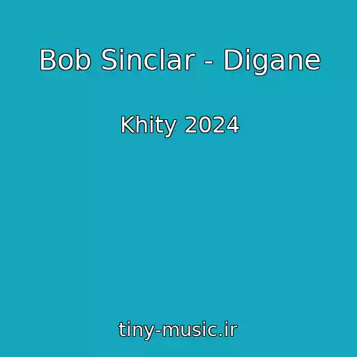 کاور آهنگ Bob Sinclar - Digane از Khity 2024