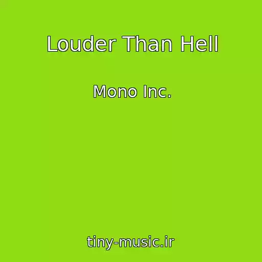 کاور آهنگ Louder Than Hell از Mono Inc.