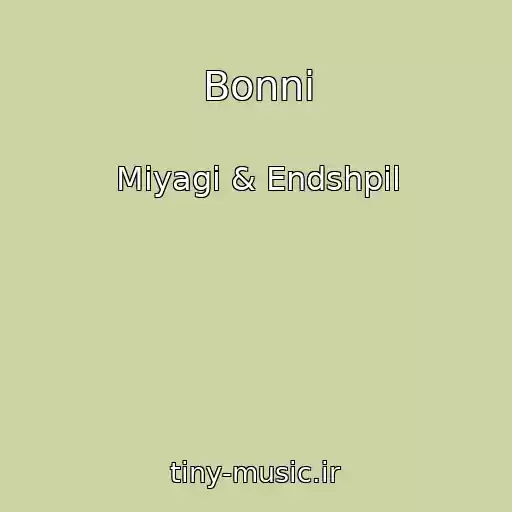 کاور آهنگ Bonni از Miyagi & Endshpil