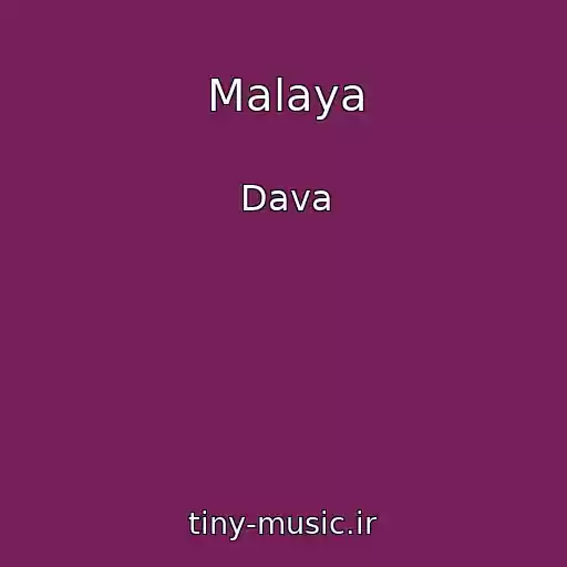 کاور آهنگ Malaya از Dava