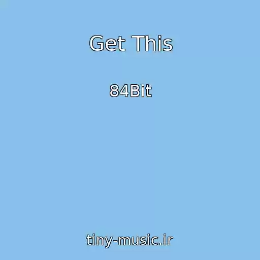 کاور آهنگ Get This از 84Bit