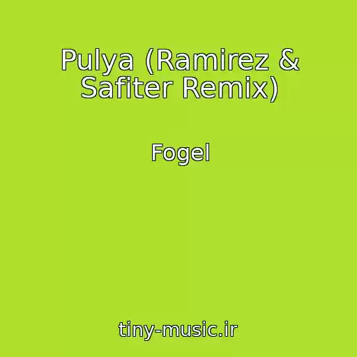 کاور آهنگ Pulya (Ramirez & Safiter Remix) از Fogel