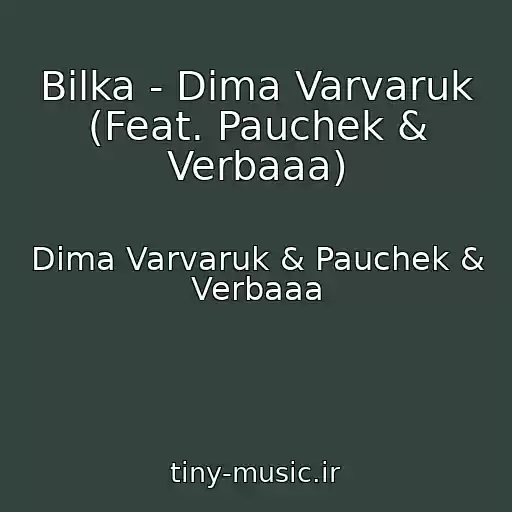 کاور آهنگ Bіlka - Dіma Varvaruk (Feat. Pauchek & Verbaaa) از Dima Varvaruk & Pauchek & Verbaaa