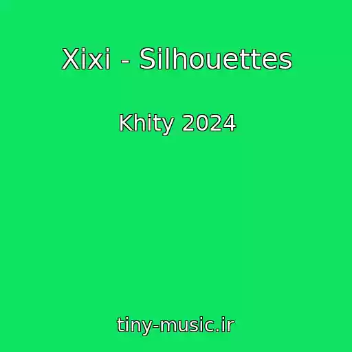 کاور آهنگ Xixi - Silhouettes از Khity 2024