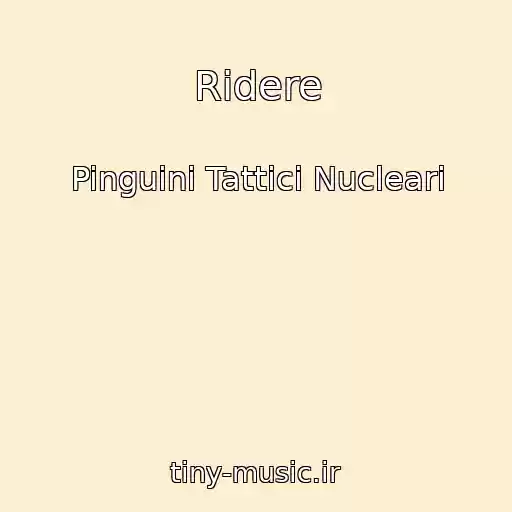 کاور آهنگ Ridere از Pinguini Tattici Nucleari