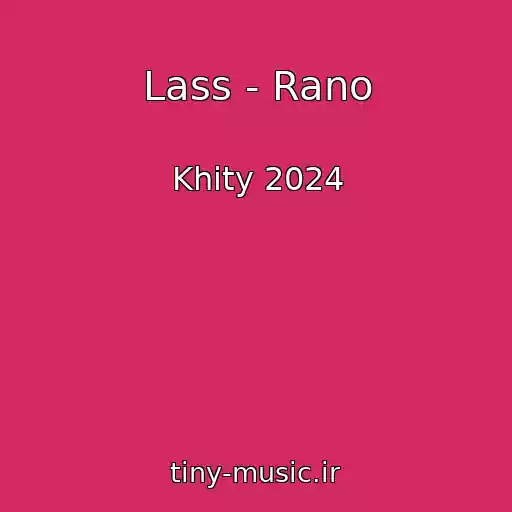 کاور آهنگ Lass - Rano از Khity 2024