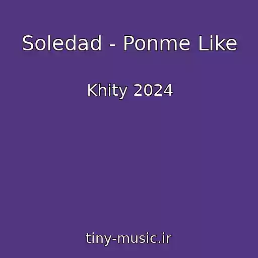 کاور آهنگ Soledad - Ponme Like از Khity 2024