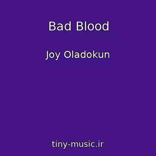 کاور آهنگ Bad Blood از Joy Oladokun