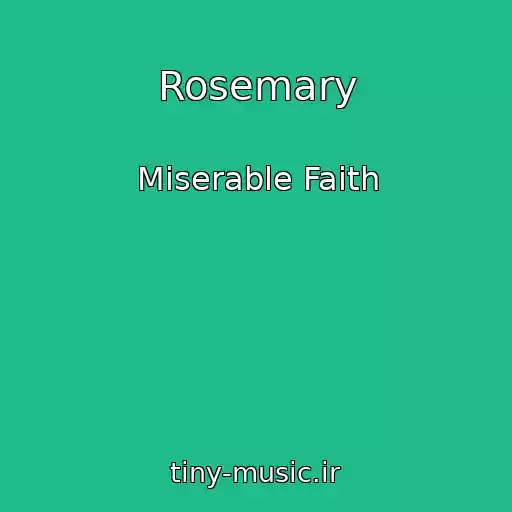 کاور آهنگ Rosemary از Miserable Faith