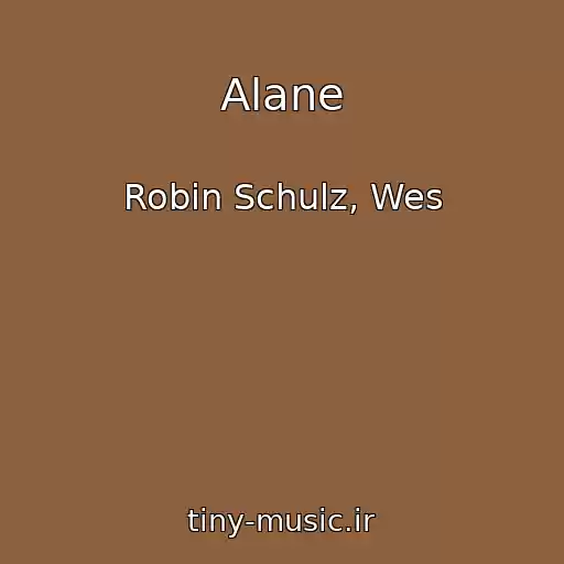 کاور آهنگ Alane از Robin Schulz, Wes
