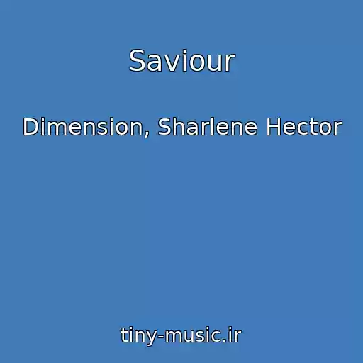 کاور آهنگ Saviour از Dimension, Sharlene Hector