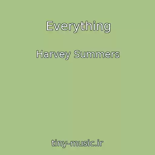 کاور آهنگ Everything از Harvey Summers