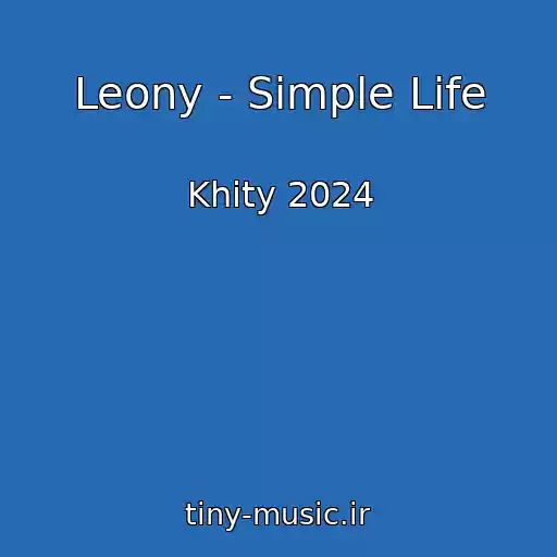 کاور آهنگ Leony - Simple Life از Khity 2024