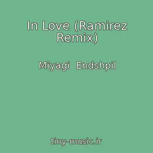 کاور آهنگ In Love (Ramirez Remix) از Miyagi  Endshpil