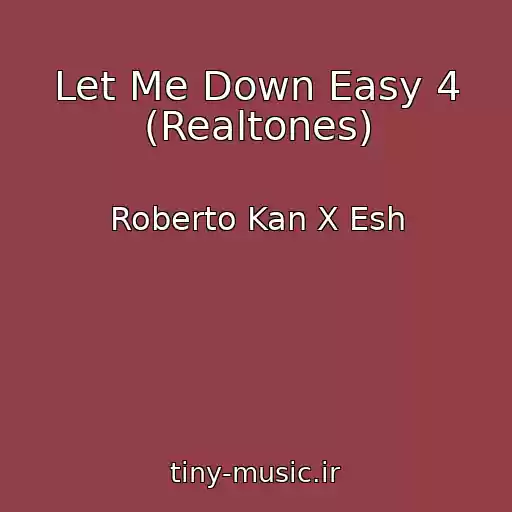 کاور آهنگ Let Me Down Easy 4 (Realtones) از Roberto Kan X Esh