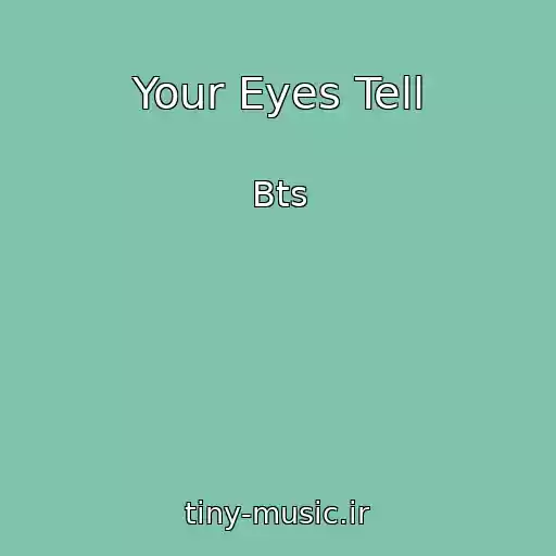کاور آهنگ Your Eyes Tell از Bts