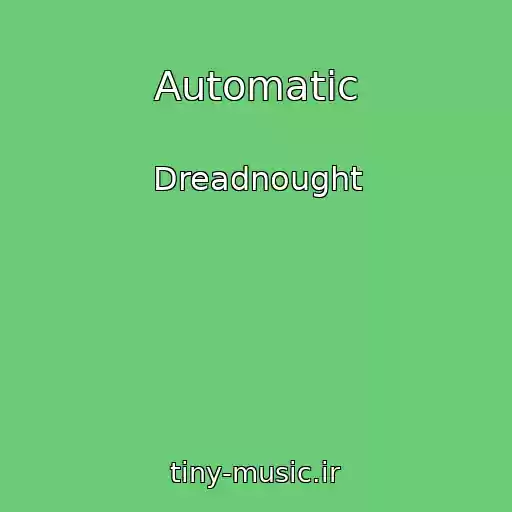 کاور آهنگ Automatic از Dreadnought