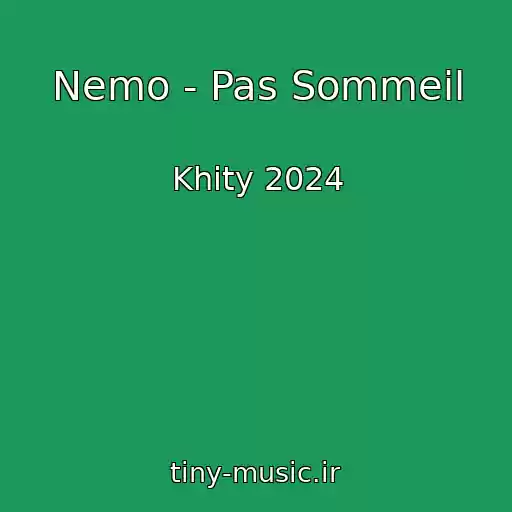 کاور آهنگ Nemo - Pas Sommeil از Khity 2024