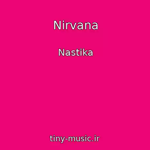 کاور آهنگ Nirvana از Nastika