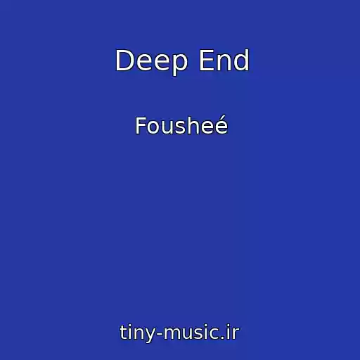 کاور آهنگ Deep End از Fousheé