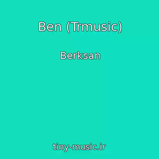 کاور آهنگ Ben (Trmusic) از Berksan