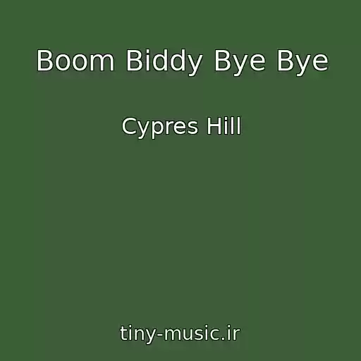 کاور آهنگ Boom Biddy Bye Bye از Cypres Hill