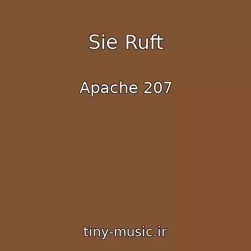 کاور آهنگ Sie Ruft از Apache 207
