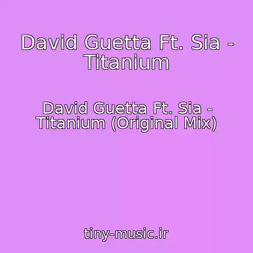 کاور آهنگ David Guetta Ft. Sia - Titanium از David Guetta Ft. Sia - Titanium (Original Mix)