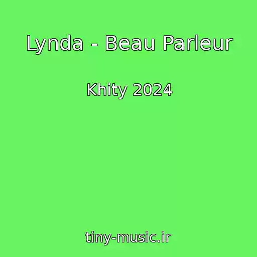 کاور آهنگ Lynda - Beau Parleur از Khity 2024