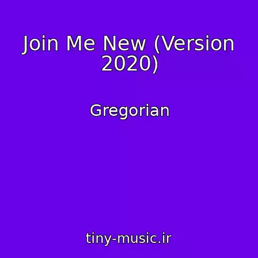 کاور آهنگ Join Me New (Version 2020) از Gregorian