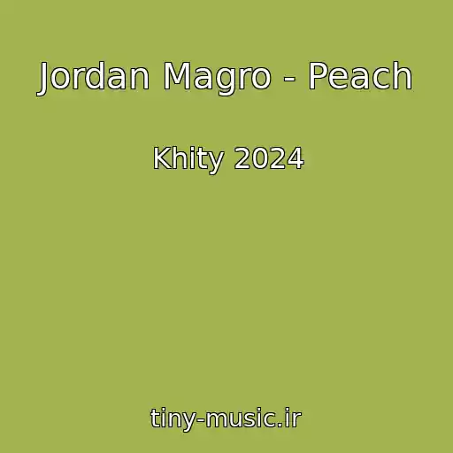 کاور آهنگ Jordan Magro - Peach از Khity 2024