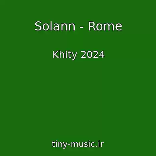 کاور آهنگ Solann - Rome از Khity 2024