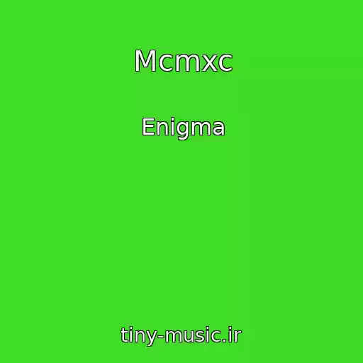 کاور آهنگ Mcmxc از Enigma