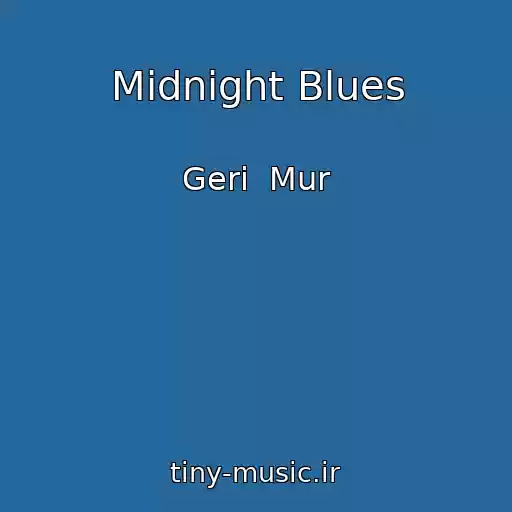 کاور آهنگ Midnight Blues از Geri  Mur