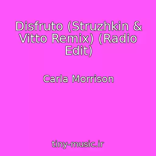 کاور آهنگ Disfruto (Struzhkin & Vitto Remix) (Radio Edit) از Carla Morrison