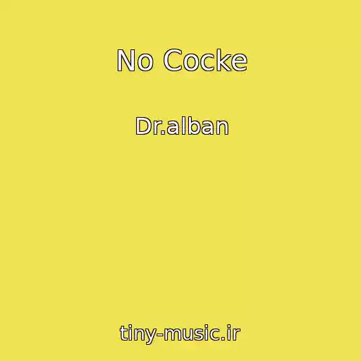 کاور آهنگ No Cocke از Dr.alban