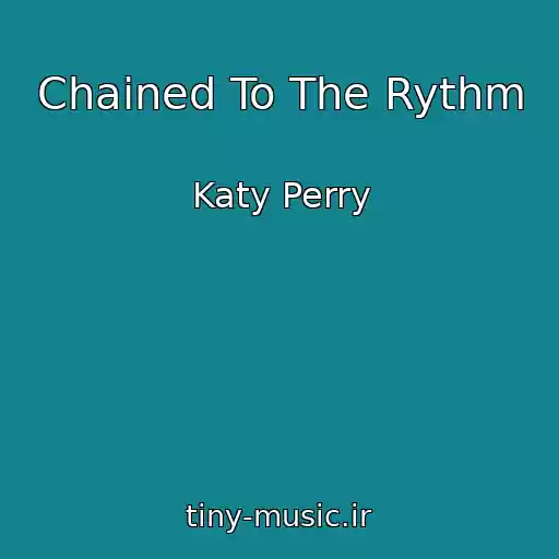 کاور آهنگ Chained To The Rythm از Katy Perry
