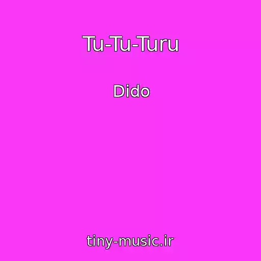 کاور آهنگ Tu-Tu-Turu از Dido