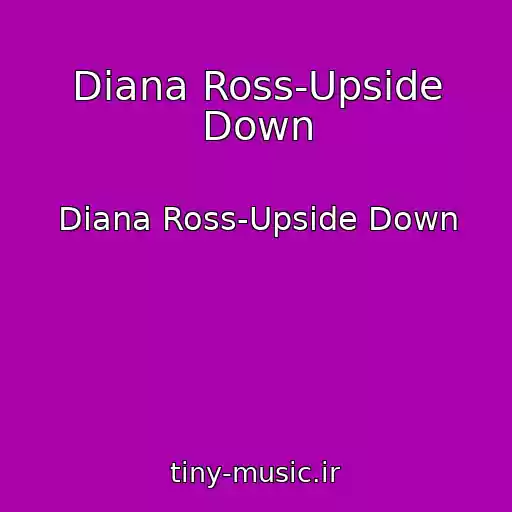 کاور آهنگ Diana Ross-Upside Down از Diana Ross-Upside Down