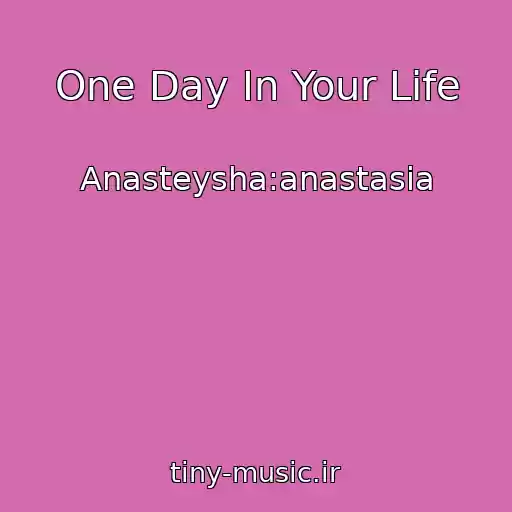 کاور آهنگ One Day In Your Life از Anasteysha:anastasia