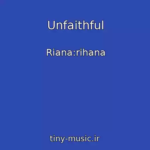 کاور آهنگ Unfaithful از Riana:rihana