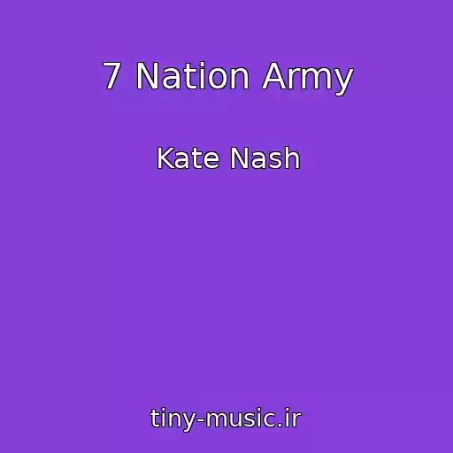 کاور آهنگ 7 Nation Army از Kate Nash
