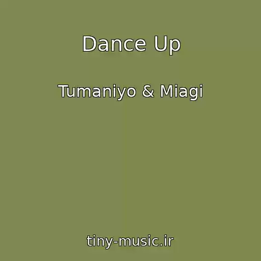 کاور آهنگ Dance Up از Tumaniyo & Miagi