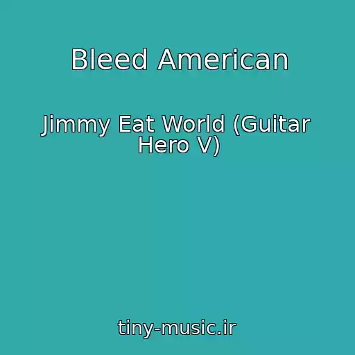 کاور آهنگ Bleed American از Jimmy Eat World (Guitar Hero V)