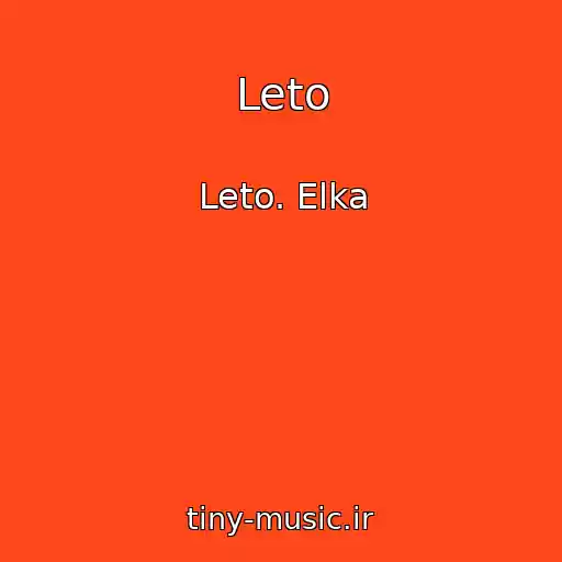 کاور آهنگ Leto از Leto. Elka